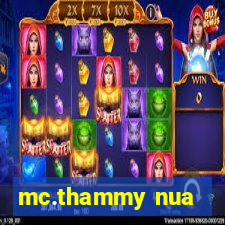 mc.thammy nua